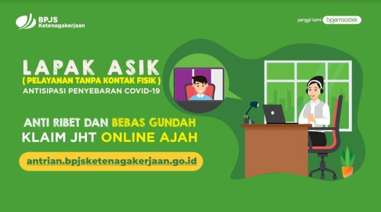 Bebas Pilih Lokasi Kantor Cabang, Klaim JHT Lapak Asik Online Jadi Lebih Mudah